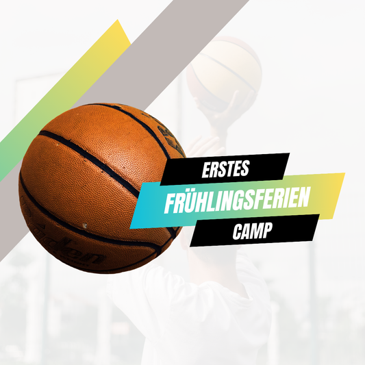 1. Frühlingsferien Camp 22.04. - 25.04.