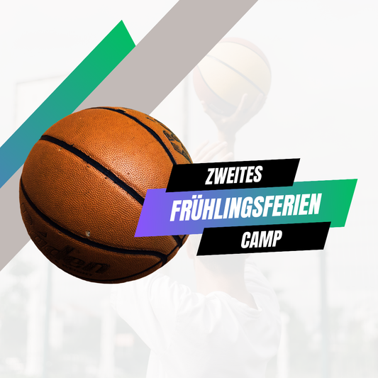 2. Frühlingsferien Camp 28.04 - 02.05